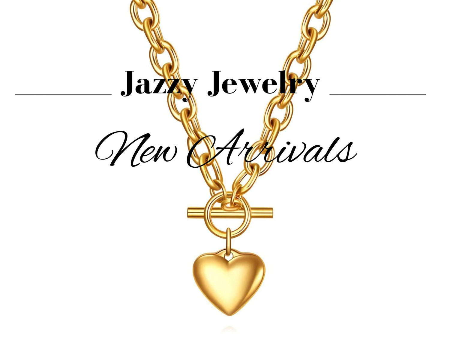 NEW ARRIVALS - Jazzy Jewelry